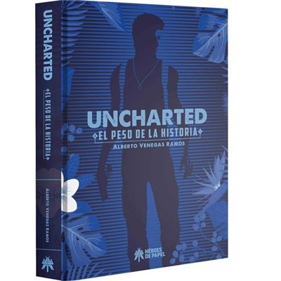 Uncharted: El peso de la Historia