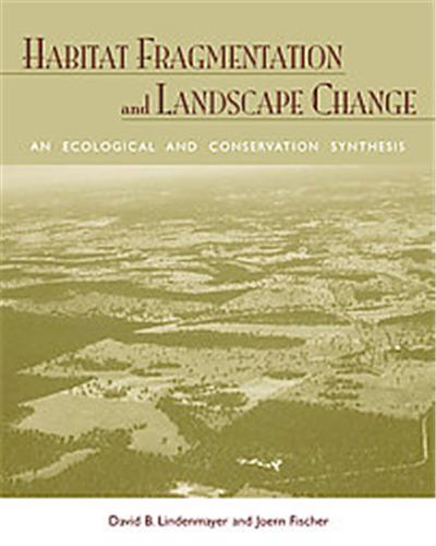 Habitat Fragmentation And Landscape Change