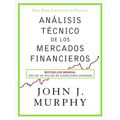 Análisis Tecnico De Los Mercados Financieros