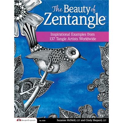 Beauty Of Zentangle, The: Wonderful Examples From Top Tangle Artists Around The World (Paperback)