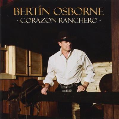Bertin Osborne - Corazon Ranchero