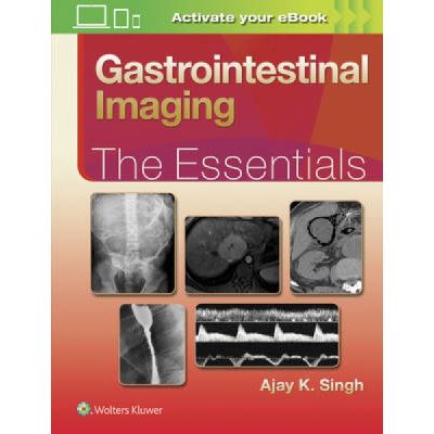 Gastrointestinal Imaging: The Essentials - [Version Originale]
