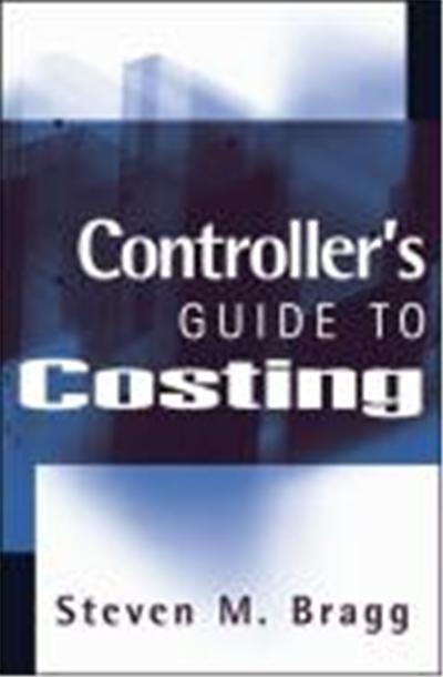 Controller's Guide to Costing