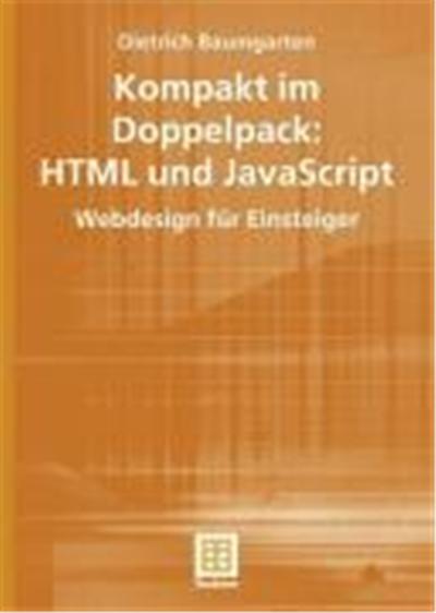 Von Null auf Hundert: HTML und JavaScript