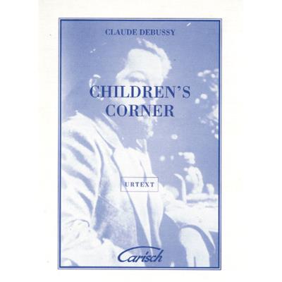 Partitions classique CARISCH DEBUSSY CLAUDE - CHILDREN'S CORNER - PIANO Piano