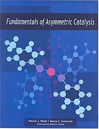 Fundamentals of Asymmetric Catalysis