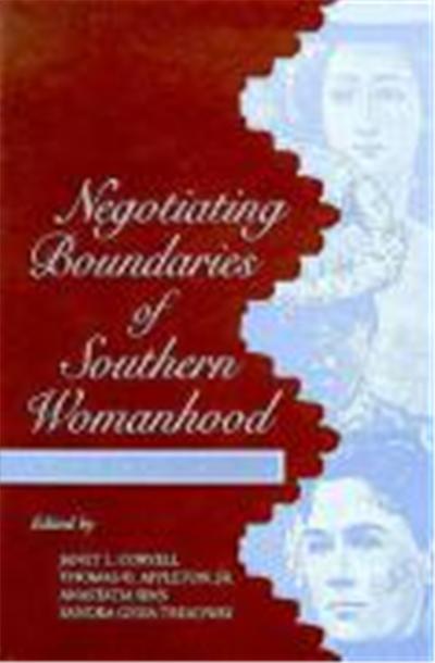 Negotiating Boundaries of Southern Womanhood, Southern Women Series