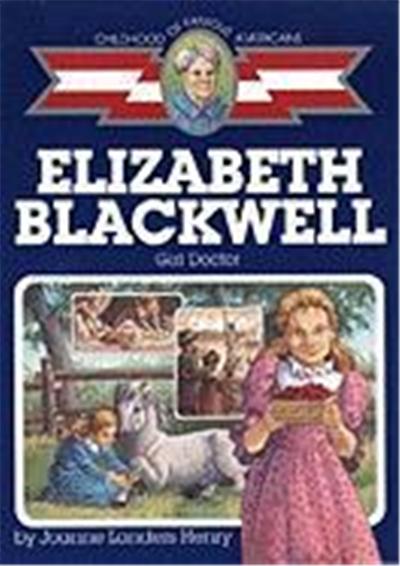 Elizabeth Blackwell, The Childhood of Famous Americans Series