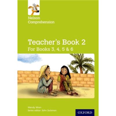 Nelson Comprehension: Years 3, 4, 5 & 6/Primary 4, 5, 6 & 7: Teacher'S Book For Books 3, 4, 5 & 6 (Paperback)
