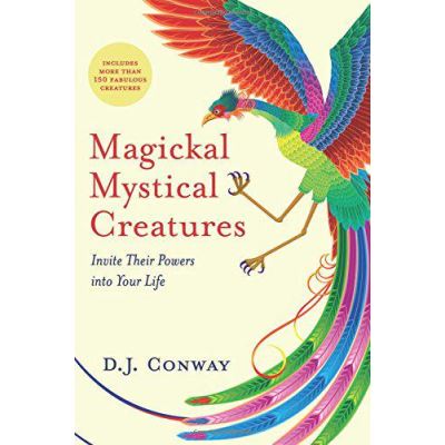 Magickal, Mystical Creatures: Invite Their Powers into Your Life - [Version Originale]