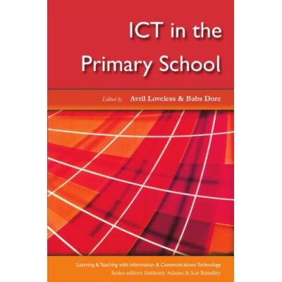 Ict in the Primary School, Learning and Teaching With Ict
