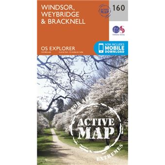 Os Explorer Map Active (160) Windsor, Weybridge & Bracknell (Os ...