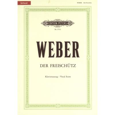 Partitions classique EDITION PETERS WEBER CARL MARIA VON - DER FREISCHÜTZ - VOICE AND PIANO (PAR 10 MINIMUM) Choeur et ensemble vocal