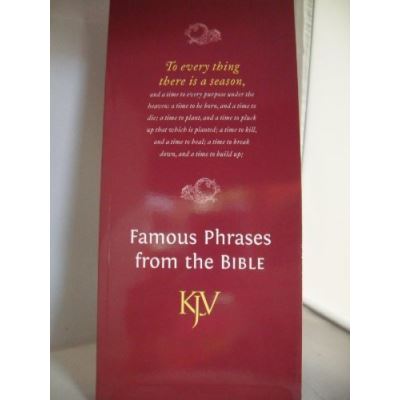 Famous Phrases from the Bible (KJV) (King James Version Bibles)