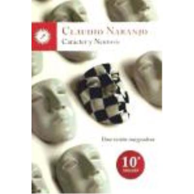 Carácter Y Neurosis: Una Visión Integradora - Naranjo, Claudio