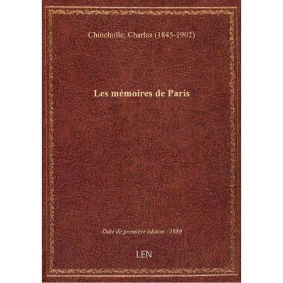 Les mémoires de Paris / Charles Chincholle : préface par émile Zola