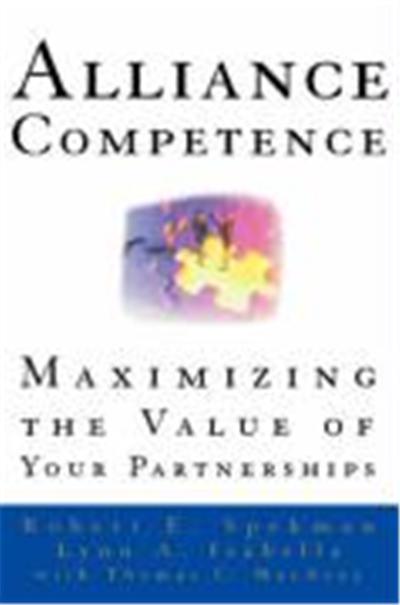 Alliance Competence: Maximizing the Value of Your Partnerships