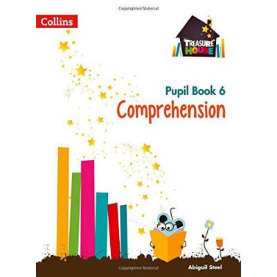 Treasure House - Year 6 Comprehension Pupil Book - [Version Originale]