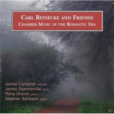 Carl Reinecke and Friends: Chamber Music of the Romantic Era