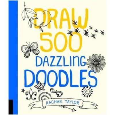 Draw 500 Dazzling Doodles /Anglais