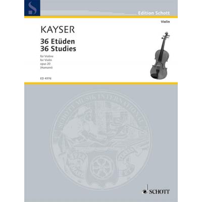 Partitions classique SCHOTT KAYSER HEINRICH ERNST - 36 STUDIES OP. 20 - VIOLIN Violon