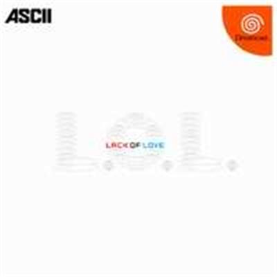 L. O. L.: Lack of Love - IMPORT JAPONAIS