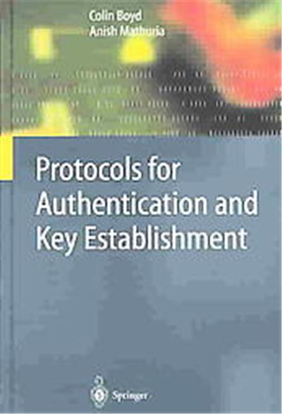 Protocols for Authentication and Key Establishment, Information Security and Cryptography