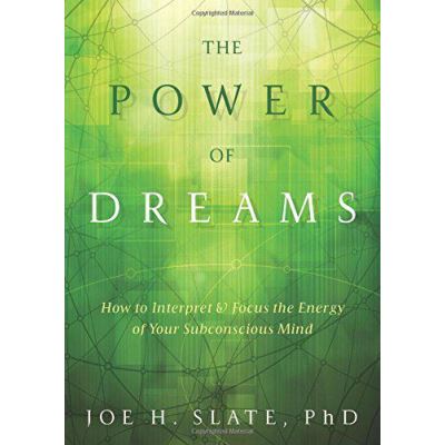 The Power of Dreams: How to Interpret and Focus the Energy of Your Subconscious Mind - [Version Originale]
