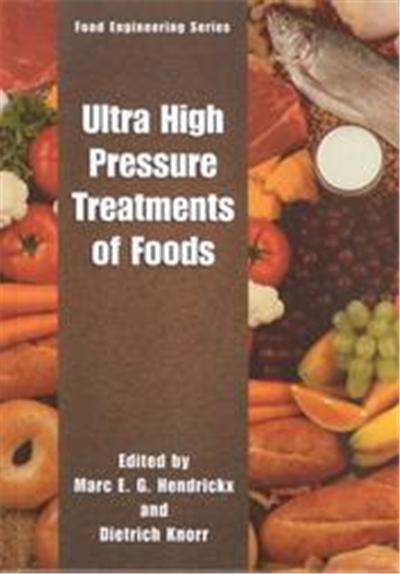 Ultra High Pressure Treatment of Foods, Food Engineering Series