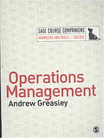 Operations Management, Sage Course Companions
