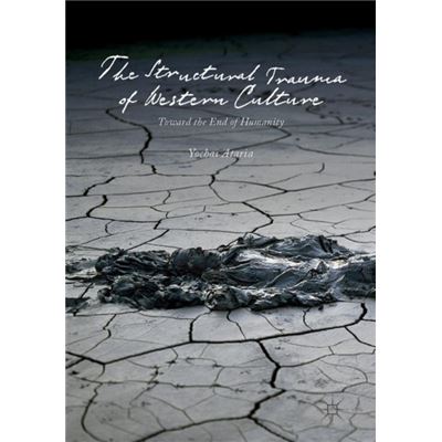 Structural Trauma Of Western Culture