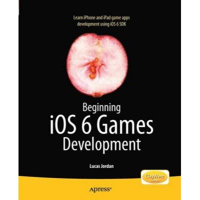 Beginning IOS 6 Games Development - [Version Originale]