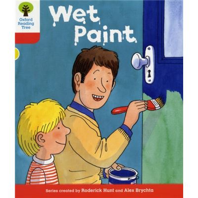 Oxford Reading Tree: Level 4: More Stories B: Wet Paint (Ort More Stories) (Paperback)