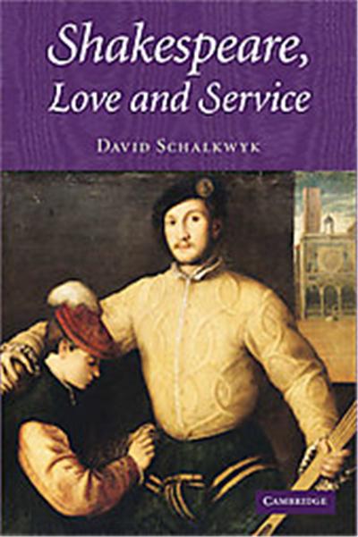 Shakespeare, Love And Service