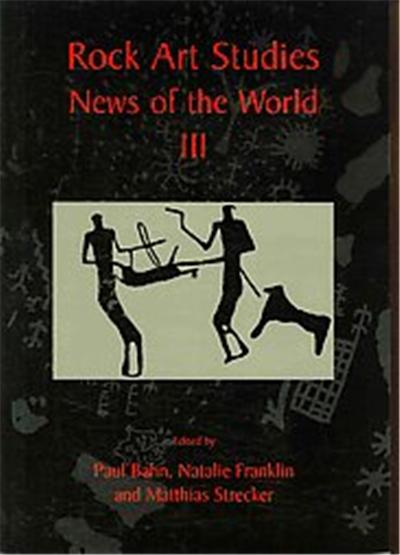 Rock Art Studies - News of the World III
