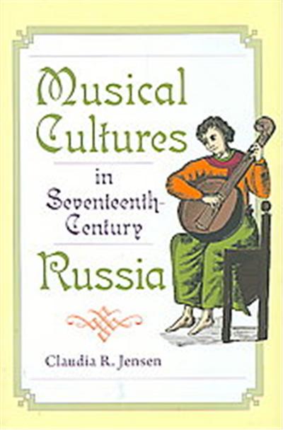 Musical Cultures in 17th-Century Russia, Russian Music Studies