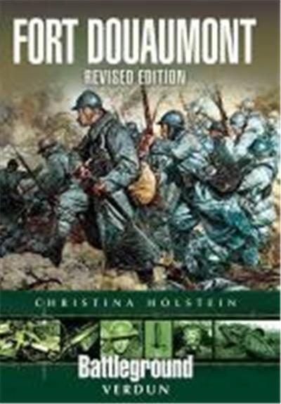 Fort Douaumont: Verdun: Revised Edition