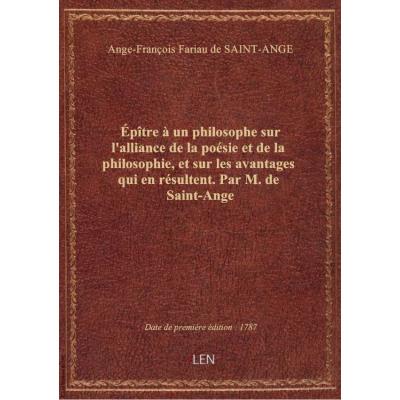 épître à un philosophe sur l'alliance de la poésie et de la philosophie, et sur les avantages qui en