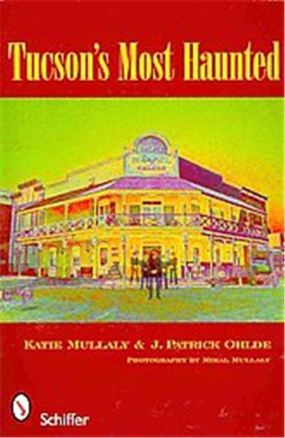 Tucson's Most Haunted