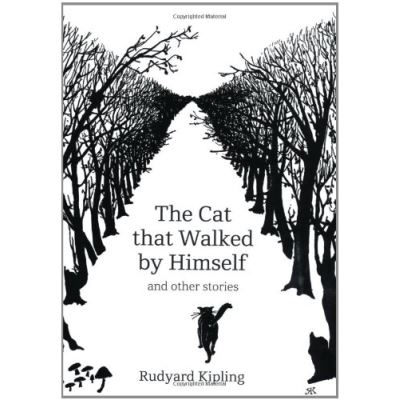 The Cat That Walked by Himself: And Other Stories