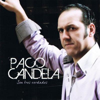 Paco Candela - Son Tres Verdades