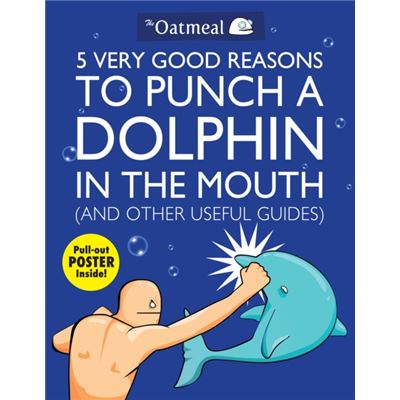 5 Very Good Reasons To Punch A Dolphin In The Mouth (And Oth