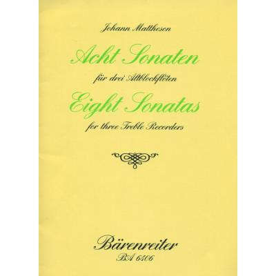 Partitions classique BARENREITER MATTHESON J. - ACHT SONATEN FUR 3 ALTBLOCKFLOTEN OP. 1/3-10 - FLUTE A BEC Flûte à bec