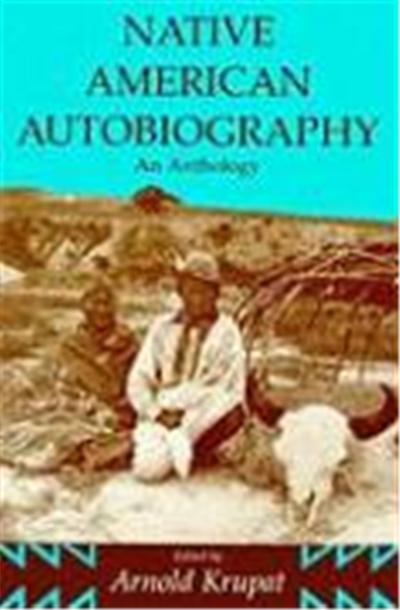 Native American Autobiography, Wisconsin Studies in Autobiography