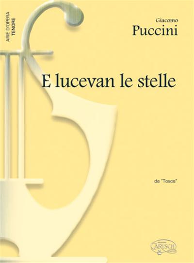 E LUCEVAN LE STELLE TENORE