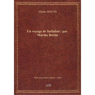 Un voyage de farfadets / par Marthe Bertin