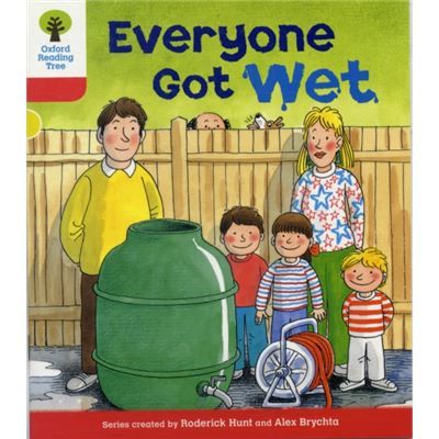Oxford Reading Tree: Level 4: More Stories B: Everyone Got Wet (Paperback)