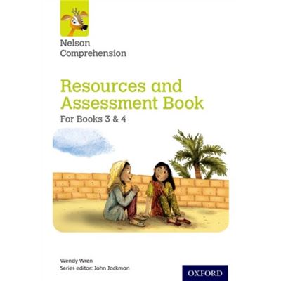 Nelson Comprehension: Years 3 & 4/Primary 4 & 5: Resources And Assessment Book For Books 3 & 4 (Paperback)