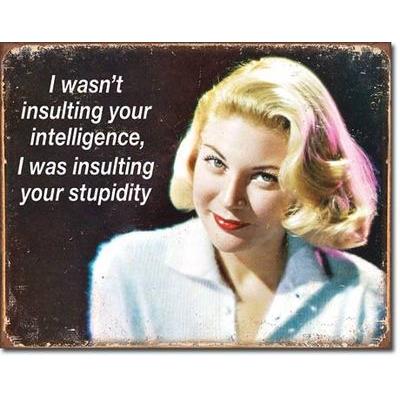 Plaque métal Ephemera - Insulting your Intelligence