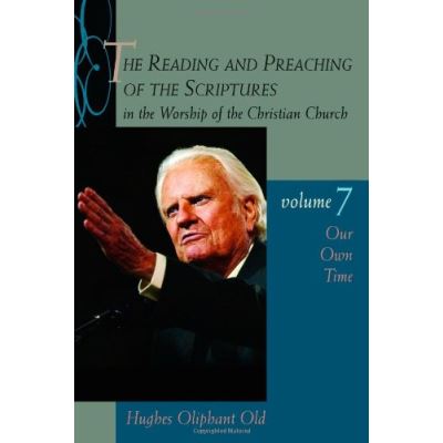 The Reading and Preaching of the Scriptures in the Worship of the Christian Church